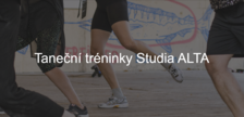 Taneční tréninky Studia ALTA - Studio Alta